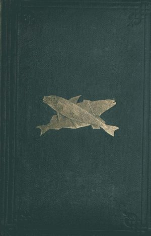 [Gutenberg 63433] • The Harvest of the Sea / A contribution to the natural and economic history of the British food fishes